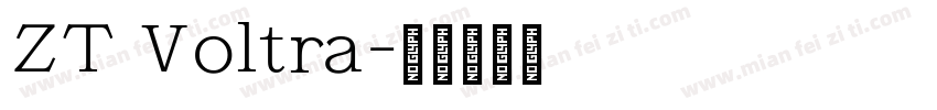 ZT Voltra字体转换